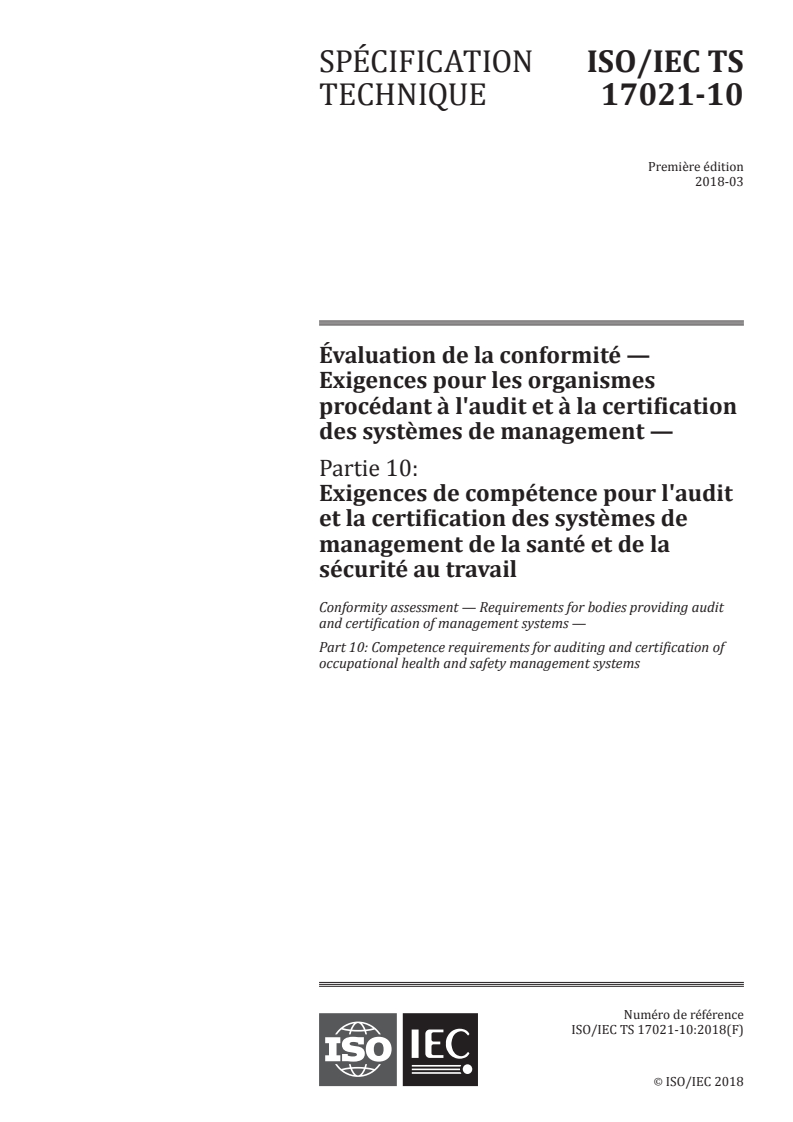 ISO/IEC TS 17021-10:2018 - Évaluation de la conformité — Exigences pour les organismes procédant à l'audit et à la certification des systèmes de management — Partie 10: Exigences de compétence pour l'audit et la certification des systèmes de management de la santé et de la sécurité au travail
Released:9/7/2018