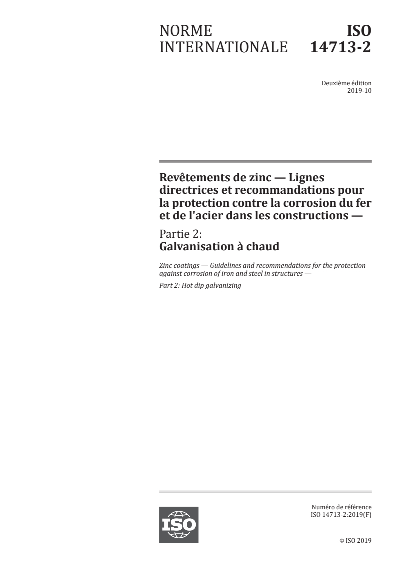 ISO 14713-2:2019 - Revêtements de zinc — Lignes directrices et recommandations pour la protection contre la corrosion du fer et de l'acier dans les constructions — Partie 2: Galvanisation à chaud
Released:10/31/2019