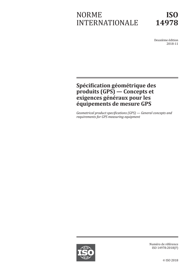 ISO 14978:2018 - Spécification géométrique des produits (GPS) — Concepts et exigences généraux pour les équipements de mesure GPS
Released:11/28/2018