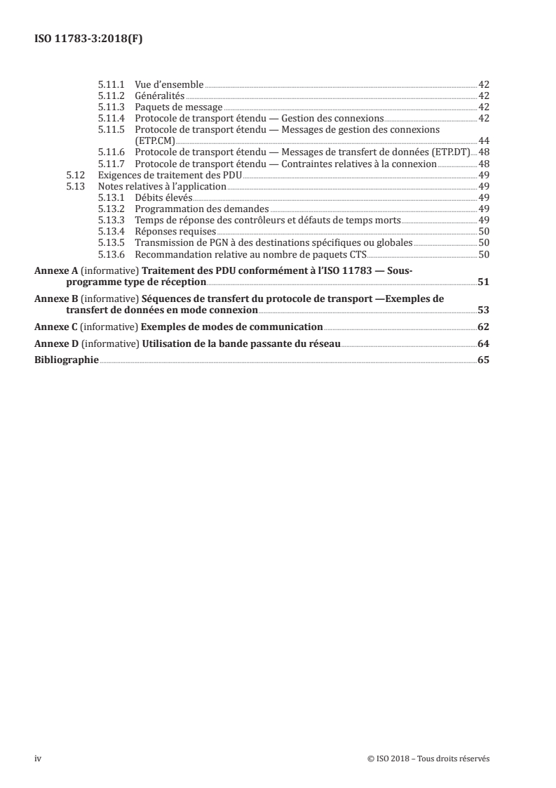 ISO 11783-3:2018 ISO 11783-3:2018 - Tracteurs et matériels agricoles et forestiers — Réseaux de commande et de communication de données en série — Partie 3: Couche liaison de données
Released:2. 11. 2018 - Page 4 preview