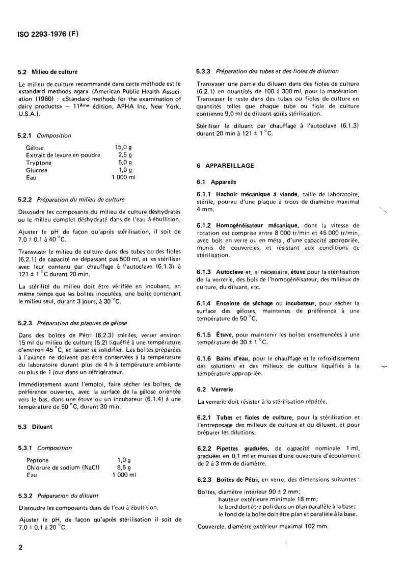 ISO 2293:1976 ISO 2293:1976 - Meat and meat products — Aerobic count at 30 degrees C (Reference method)
Released:4/1/1976 - Page 4 preview