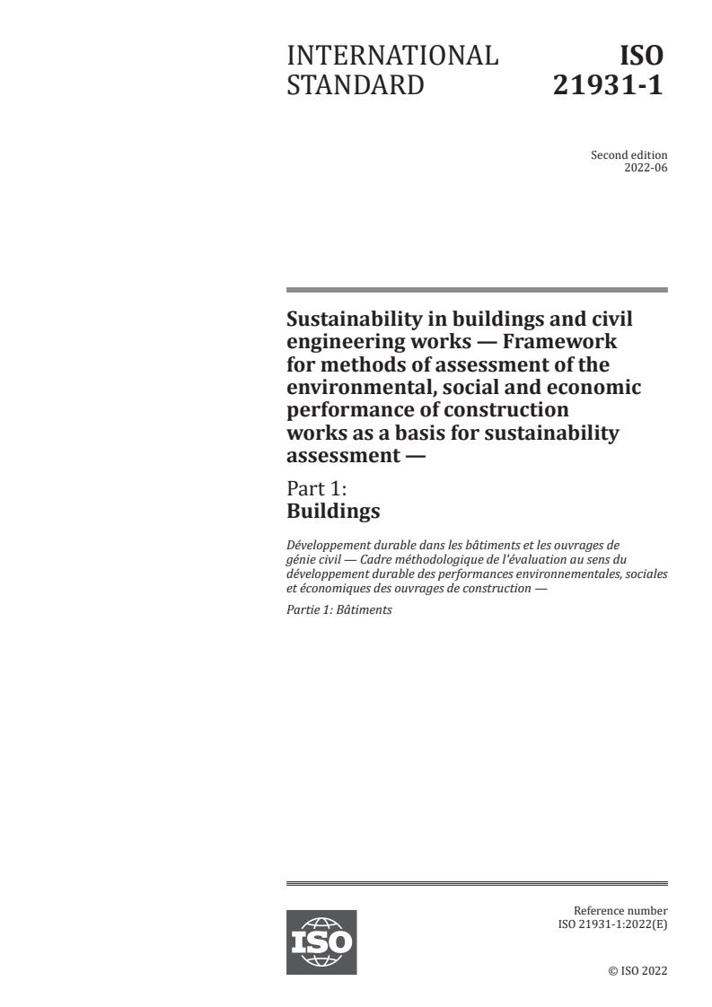 ISO 21931-1:2022 - Sustainability in buildings and civil engineering works — Framework for methods of assessment of the environmental, social and economic performance of construction works as a basis for sustainability assessment — Part 1: Buildings
Released:23. 06. 2022