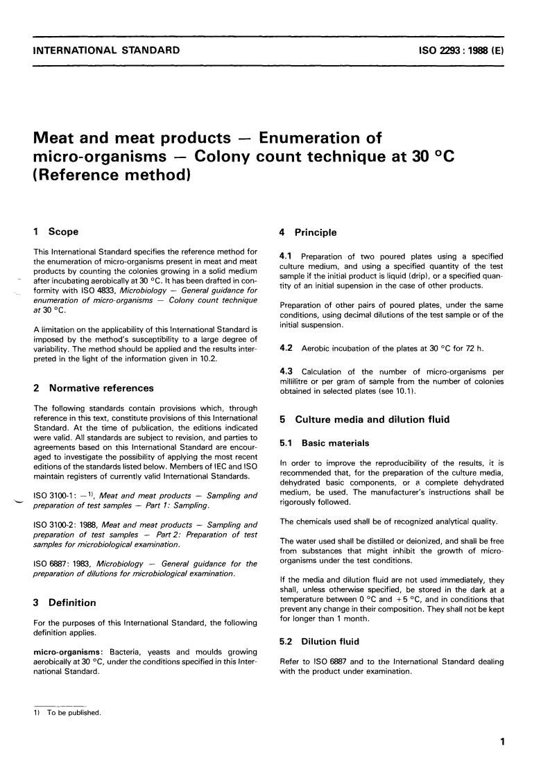 ISO 2293:1988 - Meat and meat products — Enumeration of micro-organisms — Colony count technique at 30 degrees C (Reference method)
Released:8/18/1988