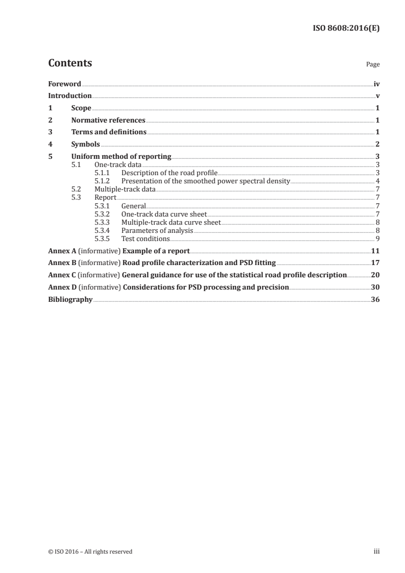 ISO 8608:2016 - Mechanical vibration — Road surface profiles — Reporting of measured data
Released:11/4/2016
