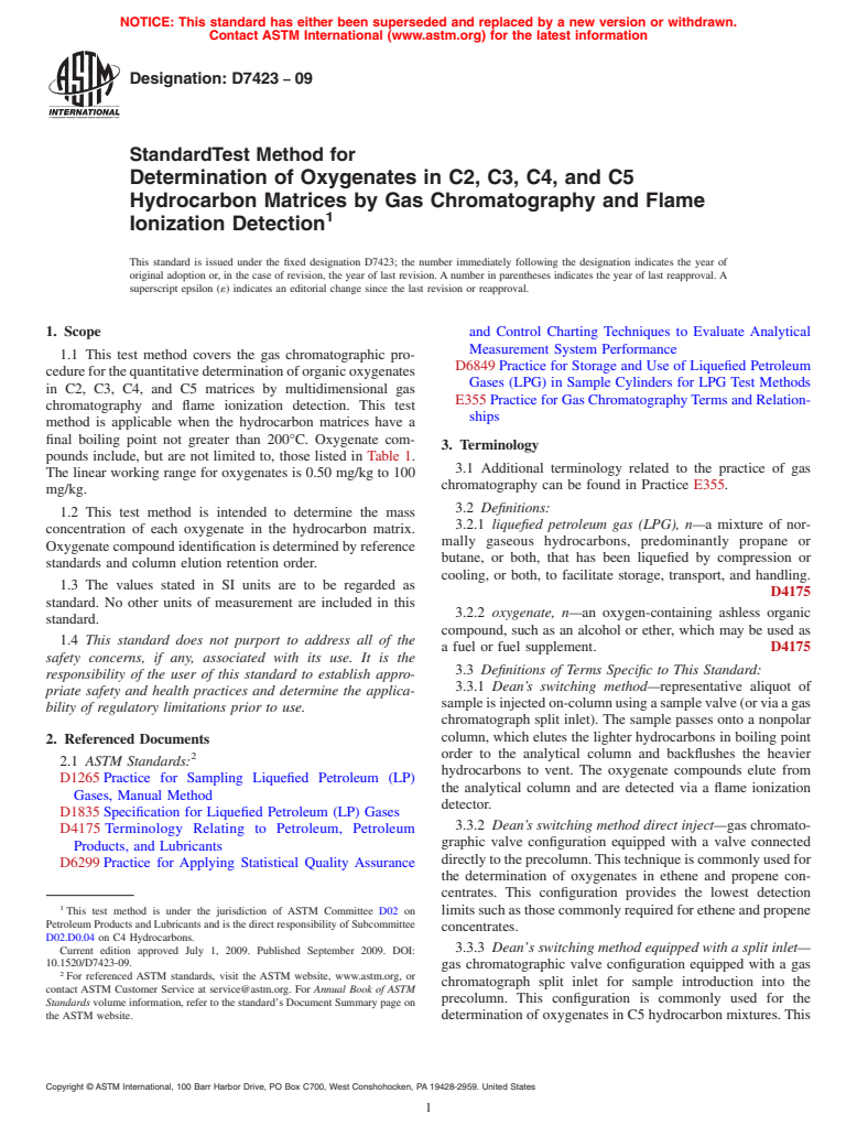 ASTM D7423-09 - Standard Test Method for  Determination of Oxygenates in C2, C3, C4, and C5 Hydrocarbon Matrices by Gas Chromatography and Flame Ionization Detection