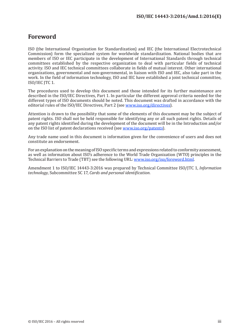 ISO/IEC 14443-3:2016/Amd 1:2016 - Identification cards — Contactless integrated circuit cards — Proximity cards — Part 3: Initialization and anticollision — Amendment 1: RFU handling rules
Released:12/13/2016