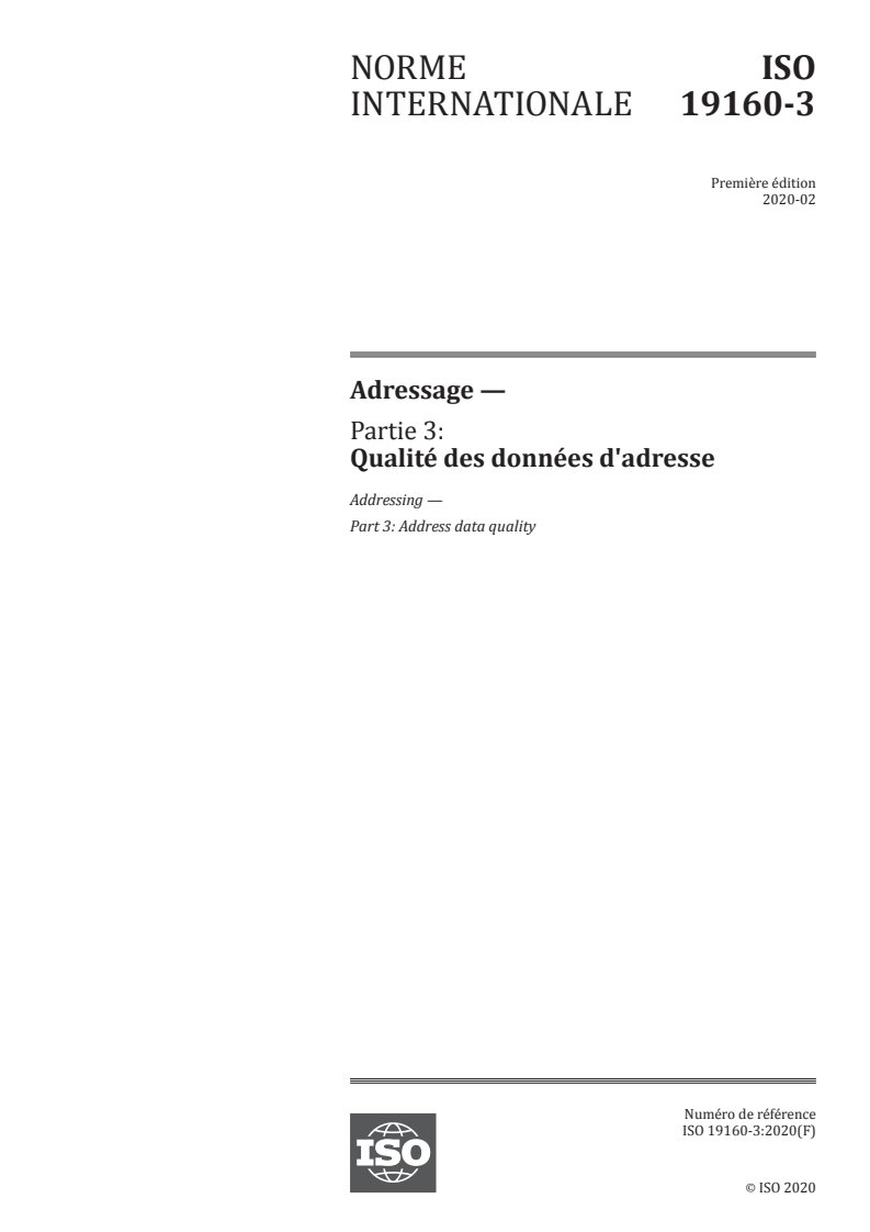 ISO 19160-3:2020 - Adressage — Partie 3: Qualité des données d'adresse
Released:2/26/2020