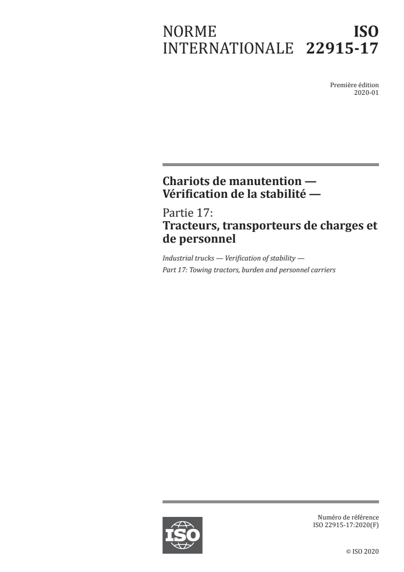 ISO 22915-17:2020 - Chariots de manutention — Vérification de la stabilité — Partie 17: Tracteurs, transporteurs de charges et de personnel
Released:1/29/2020