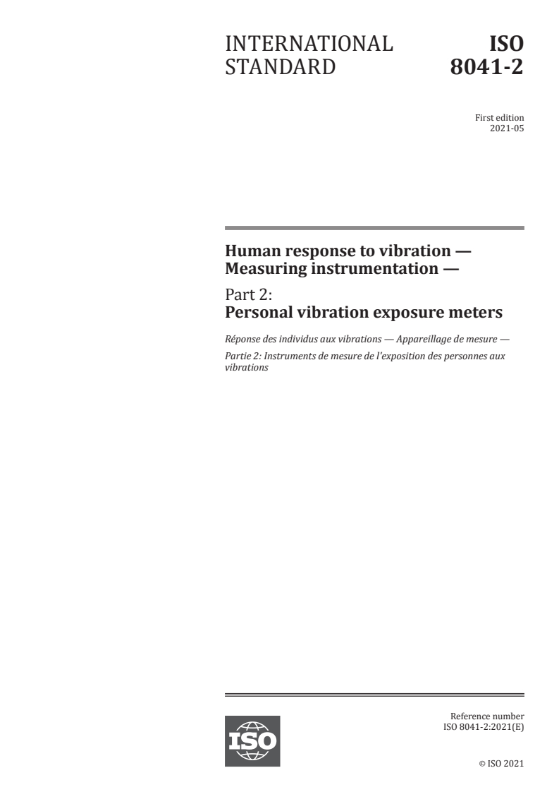 ISO 8041-2:2021 - Human response to vibration — Measuring instrumentation — Part 2: Personal vibration exposure meters
Released:5/26/2021