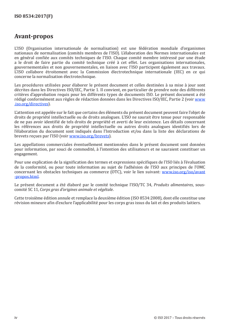 ISO 8534:2017 ISO 8534:2017 - Corps gras d'origines animale et végétale — Détermination de la teneur en eau — Méthode de Karl Fischer (sans pyridine)
Released:2/1/2017 - Page 4 preview