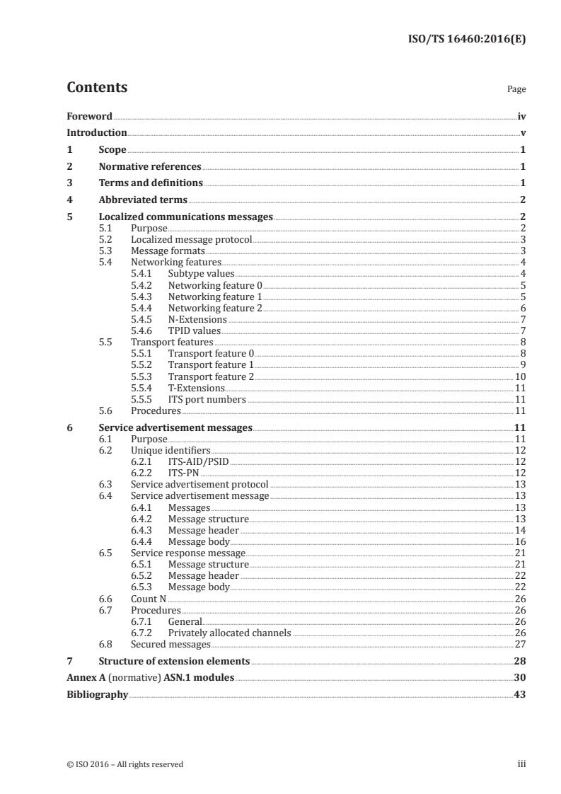 ISO/TS 16460:2016 - Intelligent transport systems — Communications access for land mobiles (CALM) — Communication protocol messages for global usage
Released:8/15/2016