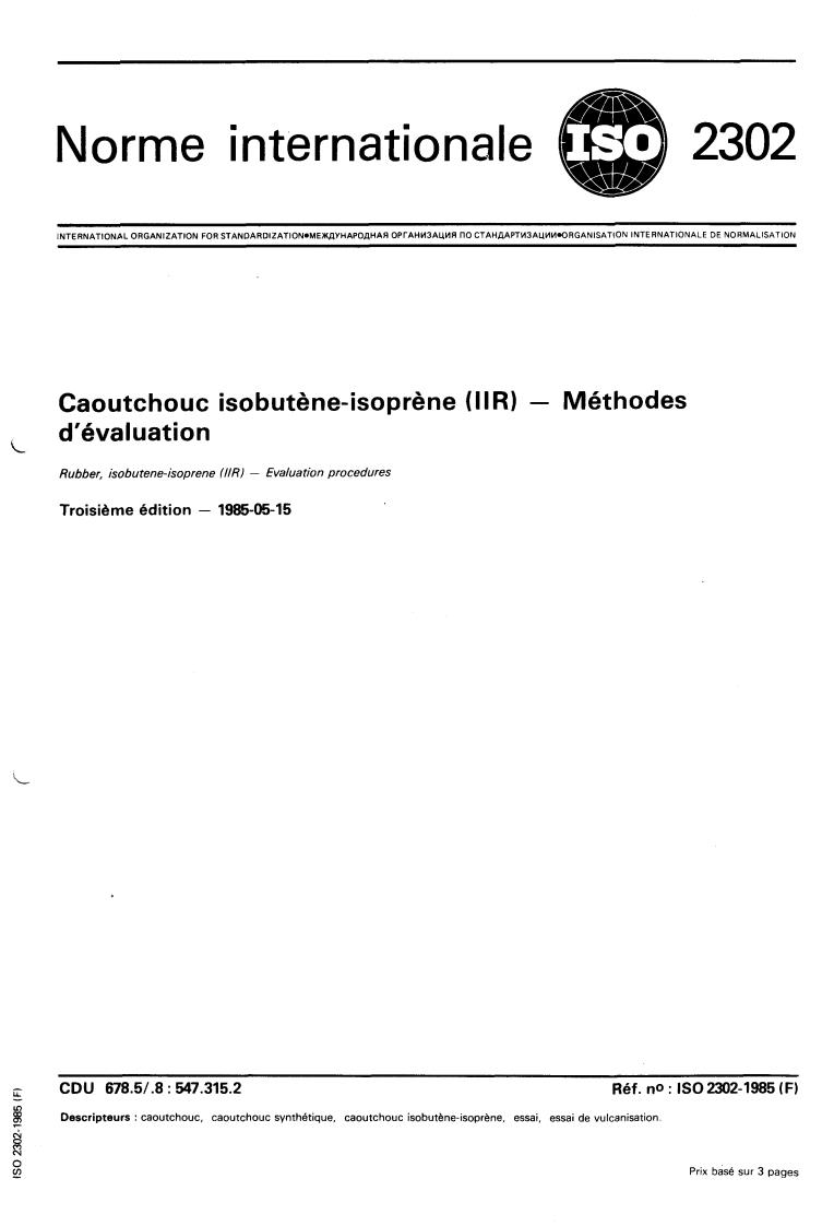 ISO 2302:1985 - Rubber, isobutene-isoprene (IIR) — Evaluation procedures
Released:5/9/1985