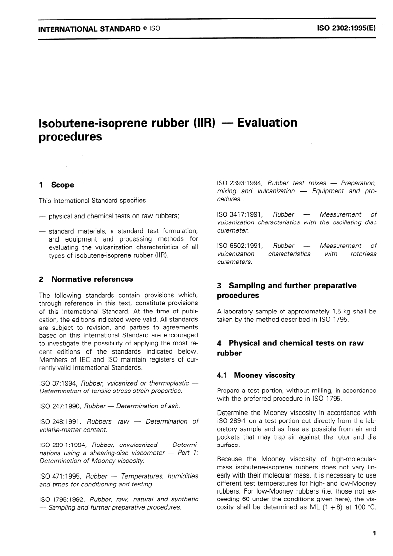 ISO 2302:1995 - Isobutene-isoprene rubber (IIR) — Evaluation procedures
Released:12/21/1995
