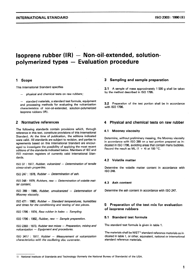 ISO 2303:1990 ISO 2303:1990 - Isoprene rubber (IR) — Non-oil-extended, solution-polymerized types — Evaluation procedure
Released:5/3/1990