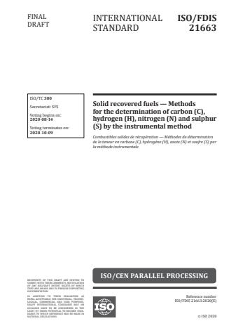 ISO/FDIS 21663:Version 13-okt-2020 - Solid recovered fuels -- Methods for the determination of carbon (C), hydrogen (H), nitrogen (N) and sulphur (S) by the instrumental method