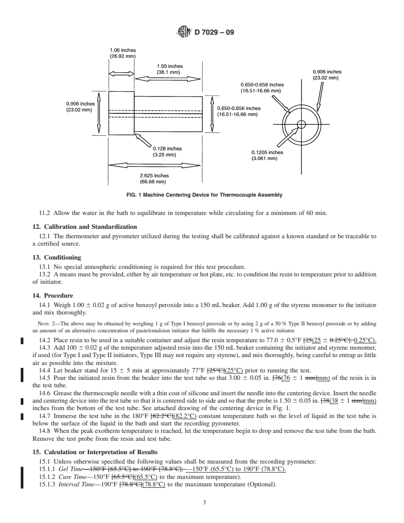 REDLINE ASTM D7029-09 - Standard Test Method for Determination of Reactivity of Unsaturated Polyesters and Vinyl Esters at 180.0F [82.2&#176;C]