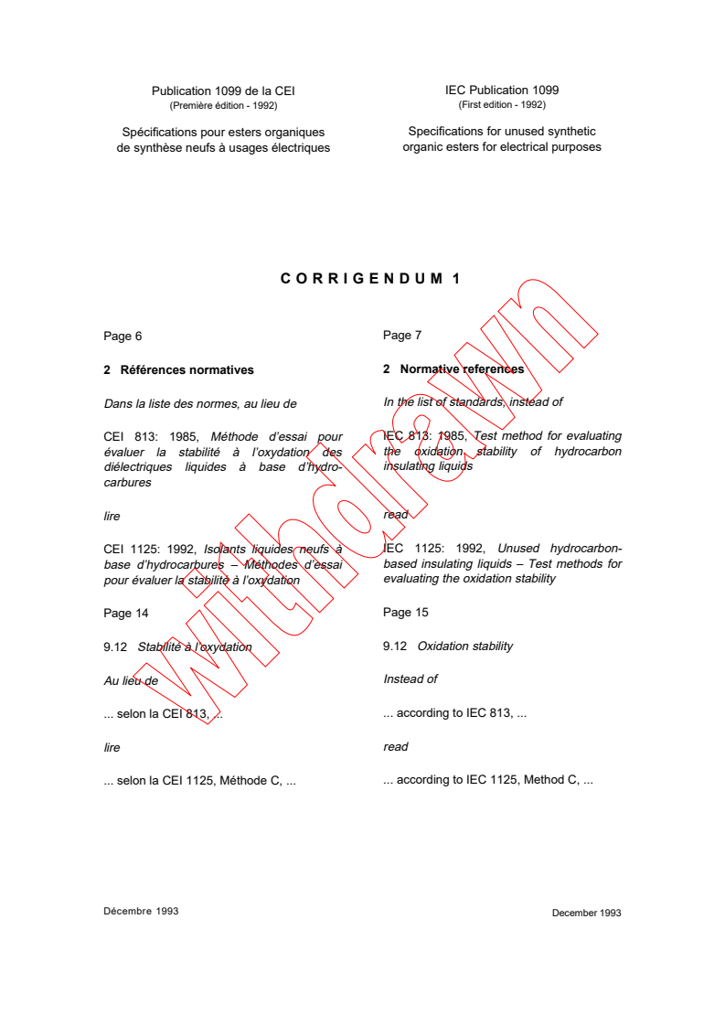 IEC 61099:1992/COR1:1993 - Corrigendum 1 - Specifications for unused synthetic organic esters for electrical purposes
Released:12/1/1993