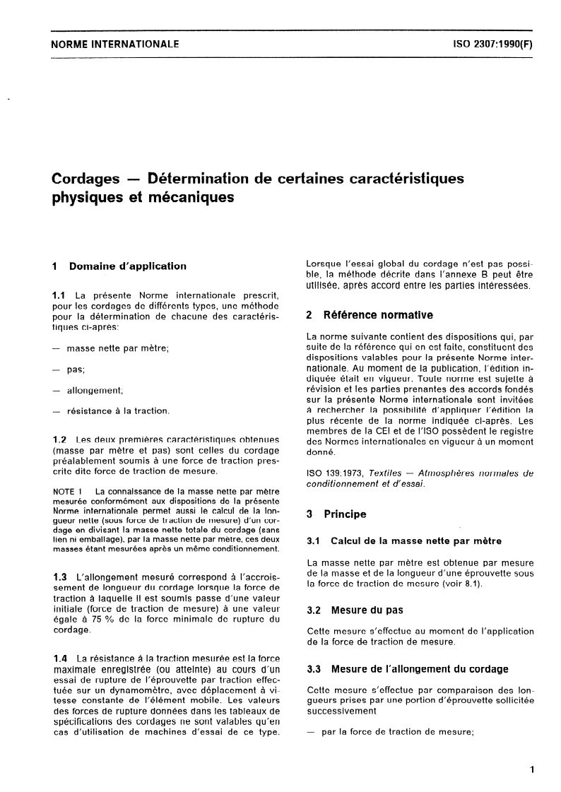 ISO 2307:1990 - Cordages — Détermination de certaines caractéristiques physiques et mécaniques
Released:9/13/1990