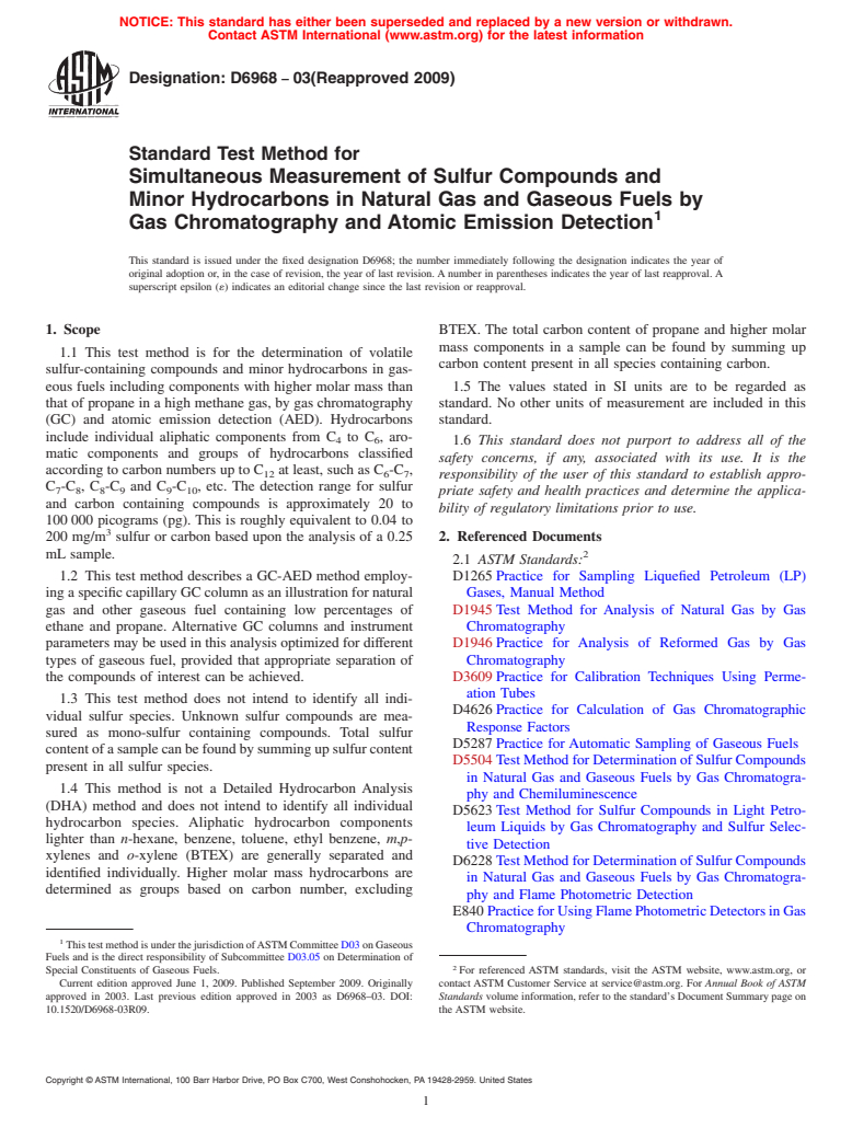 ASTM D6968-03(2009) - Standard Test Method for Simultaneous Measurement of Sulfur Compounds and Minor Hydrocarbons in Natural Gas and Gaseous Fuels by Gas Chromatography and Atomic Emission Detection