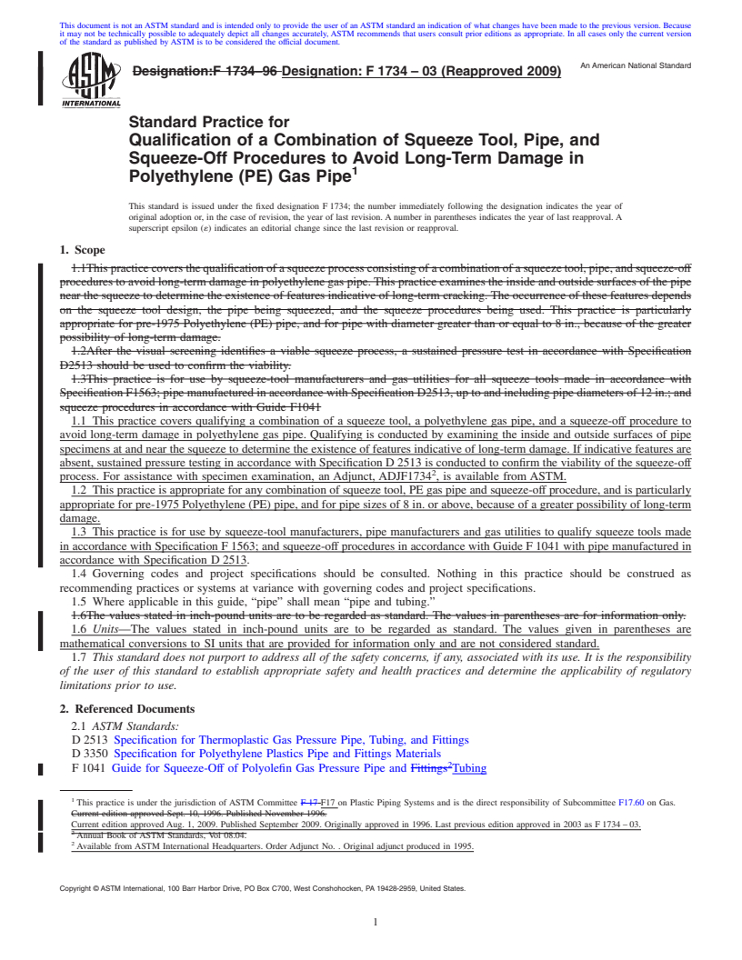 REDLINE ASTM F1734-03(2009) - Standard Practice for Qualification of a Combination of Squeeze Tool, Pipe, and Squeeze-Off Procedures to Avoid Long-Term Damage in Polyethylene (PE) Gas Pipe (Withdrawn 2018)