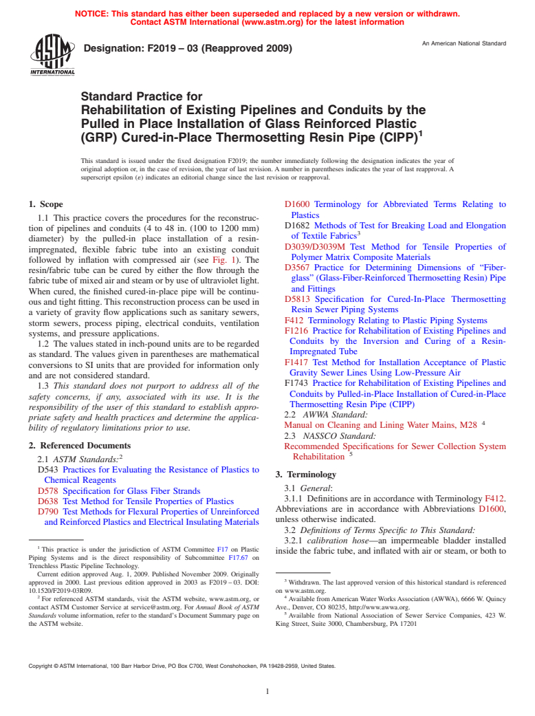 ASTM F2019-03(2009) - Standard Practice for Rehabilitation of Existing Pipelines and Conduits by the Pulled in Place Installation of Glass Reinforced Plastic (GRP) Cured-in-Place Thermosetting Resin Pipe (CIPP)