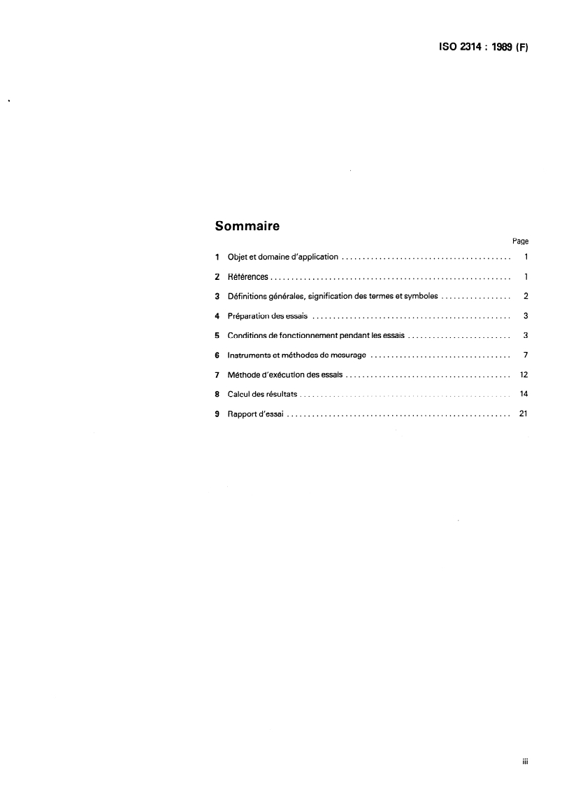 ISO 2314:1989 - Turbines à gaz — Essais de réception
Released:4/27/1989