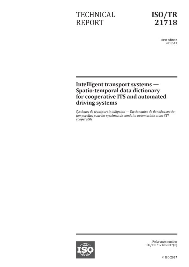 ISO/TR 21718:2017 - Intelligent transport systems -- Spatio-temporal data dictionary for cooperative ITS and automated driving systems