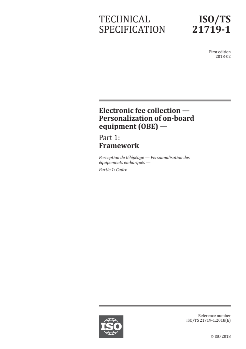 ISO/TS 21719-1:2018 - Electronic fee collection — Personalization of on-board equipment (OBE) — Part 1: Framework
Released:1/25/2018