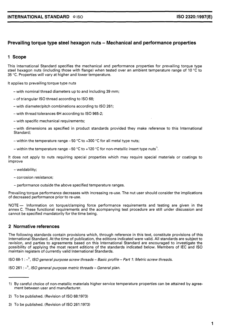 ISO 2320:1997 ISO 2320:1997 - Prevailing torque type steel hexagon nuts — Mechanical and performance properties
Released:10/30/1997