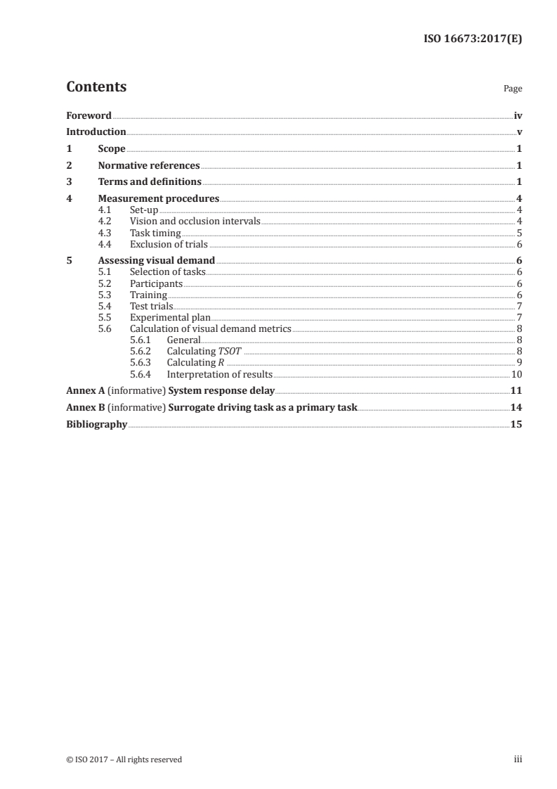 ISO 16673:2017 - Road vehicles — Ergonomic aspects of transport information and control systems — Occlusion method to assess visual demand due to the use of in-vehicle systems
Released:9/29/2017