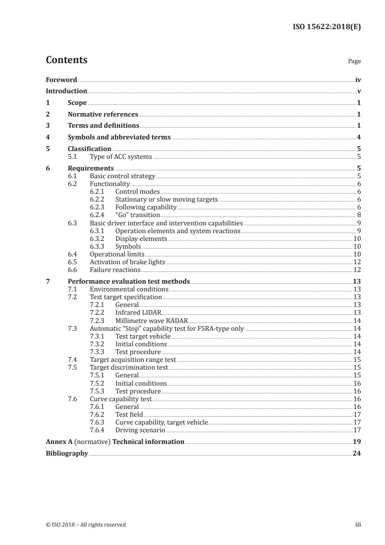 ISO 15622:2018 - Intelligent transport systems — Adaptive cruise control systems — Performance requirements and test procedures
Released:9/19/2018