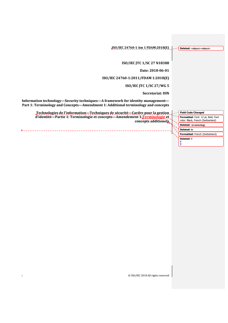 REDLINE ISO/IEC 24760-1:2011/FDAmd 1 - Information technology — Security techniques — A framework for identity management — Part 1: Terminology and concepts — Amendment 1: Additional terminology and concepts
Released:7/26/2018