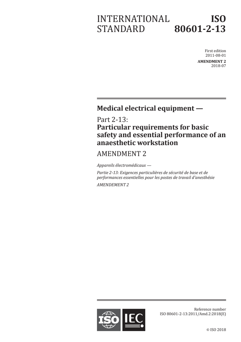 ISO 80601-2-13:2011/Amd 2:2018 - Medical electrical equipment — Part 2-13: Particular requirements for basic safety and essential performance of an anaesthetic workstation — Amendment 2
Released:7/19/2018