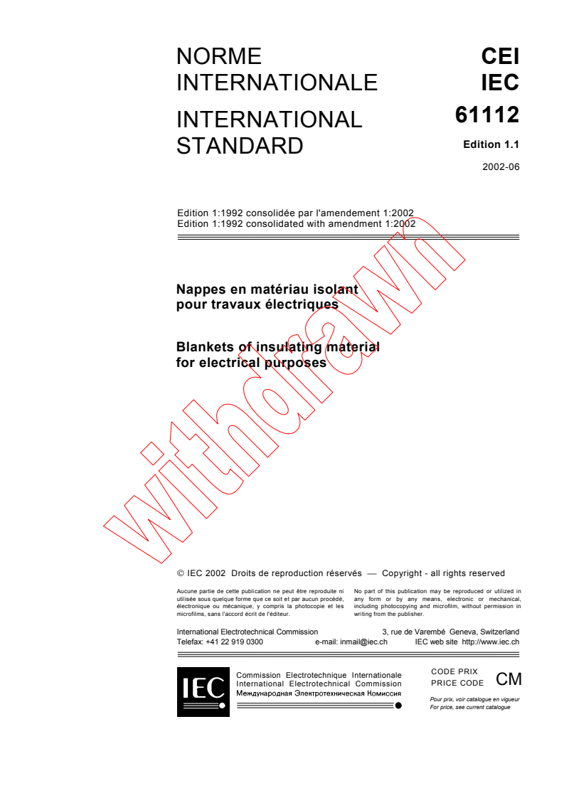 IEC 61112:1992+AMD1:2002 CSV - Blankets of insulating material for electrical purposes
Released:6/28/2002
Isbn:2831863902