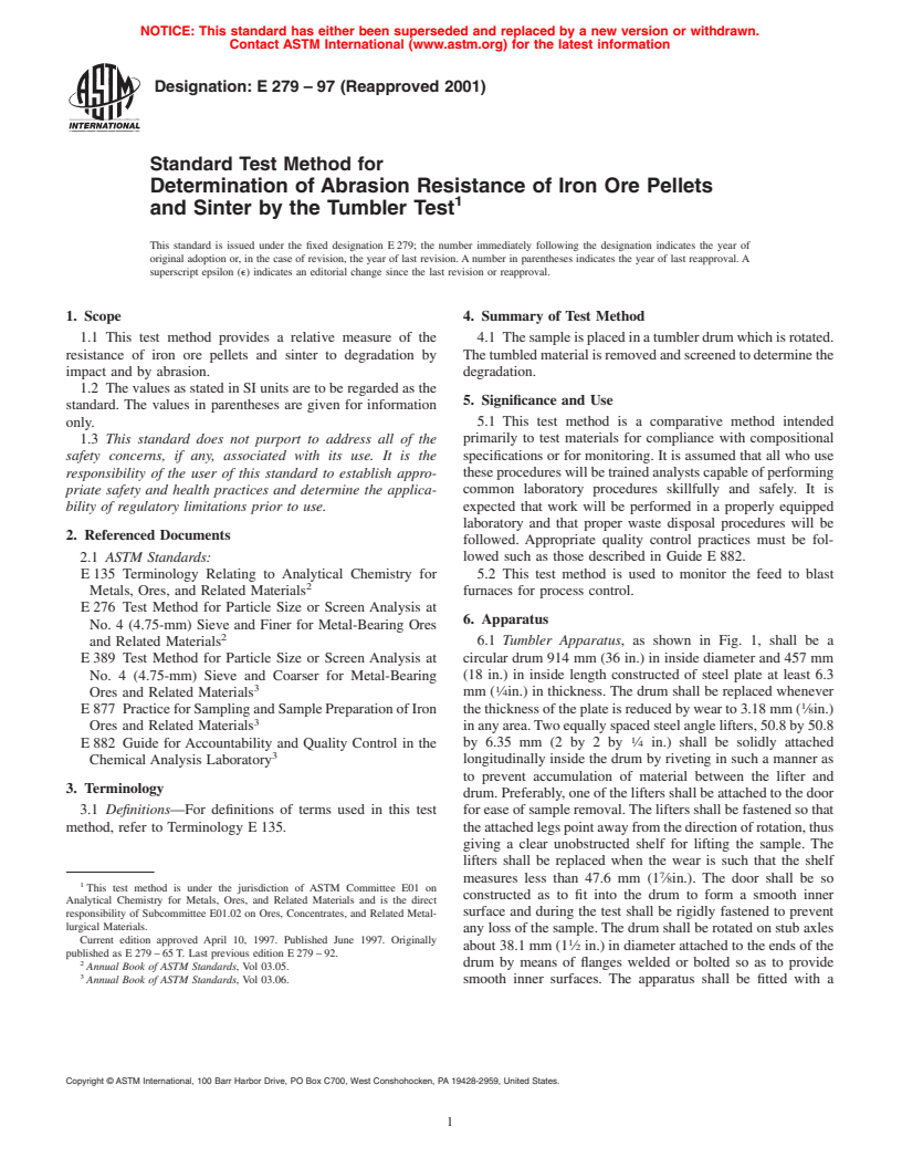 ASTM E279-97(2001) - Standard Test Method for Determination of Abrasion Resistance of Iron Ore Pellets and Sinter by the Tumbler Test