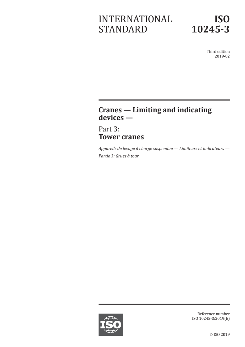 ISO 10245-3:2019 - Cranes — Limiting and indicating devices — Part 3: Tower cranes
Released:3/1/2019