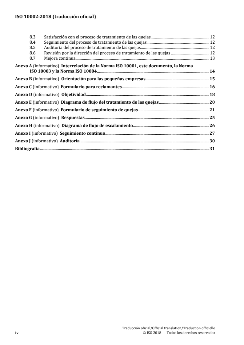 ISO 10002:2018 ISO 10002:2018 - Quality management — Customer satisfaction — Guidelines for complaints handling in organizations
Released:10/10/2018 - Page 4 preview