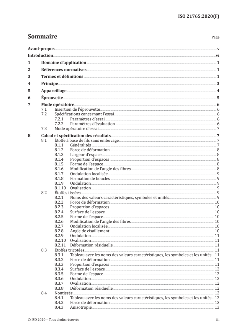 ISO 21765:2020 ISO 21765:2020 - Textiles — Détermination de la déformabilité des étoffes par distension forcée mécaniquement
Released:12/14/2020