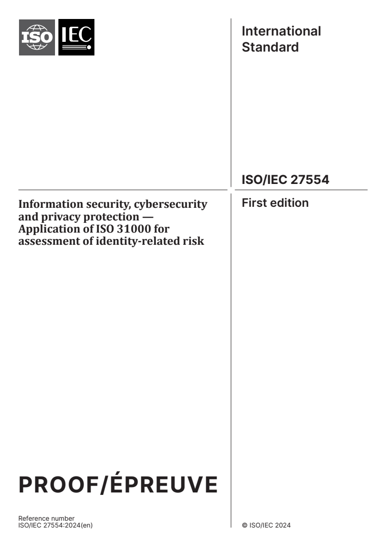 ISO/IEC PRF 27554 - Information security, cybersecurity and privacy protection — Application of ISO 31000 for assessment of identity-related risk
Released:25. 04. 2024