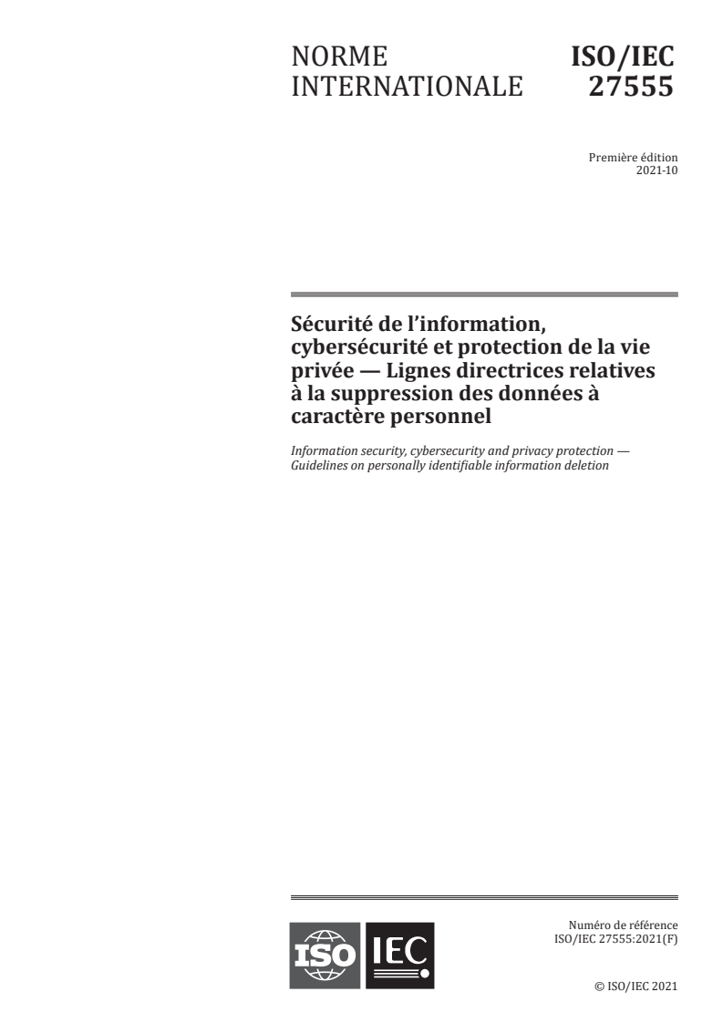 ISO/IEC 27555:2021 - Sécurité de l’information, cybersécurité et protection de la vie privée — Lignes directrices relatives à la suppression des données à caractère personnel
Released:8. 05. 2025