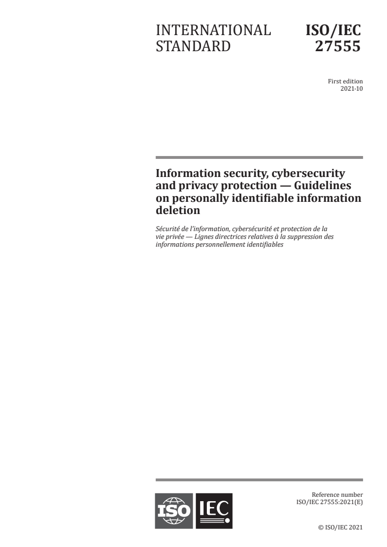 ISO/IEC 27555:2021 - Information security, cybersecurity and privacy protection — Guidelines on personally identifiable information deletion
Released:10/8/2021