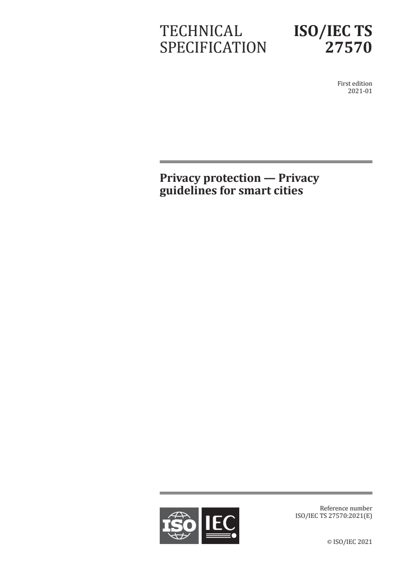 ISO/IEC TS 27570:2021 - Privacy protection — Privacy guidelines for smart cities
Released:1/28/2021