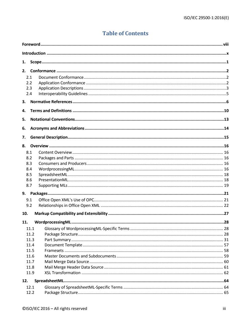 ISO/IEC 29500-1:2016 - Information technology — Document description and processing languages — Office Open XML File Formats — Part 1: Fundamentals and Markup Language Reference
Released:10/26/2016
