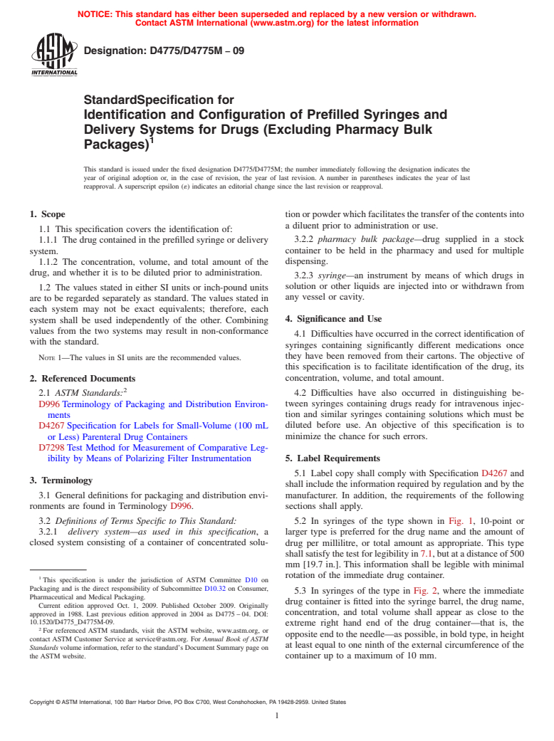 ASTM D4775/D4775M-09 - Standard Specification for Identification and Configuration of Prefilled Syringes and Delivery Systems for Drugs (Excluding Pharmacy Bulk Packages)