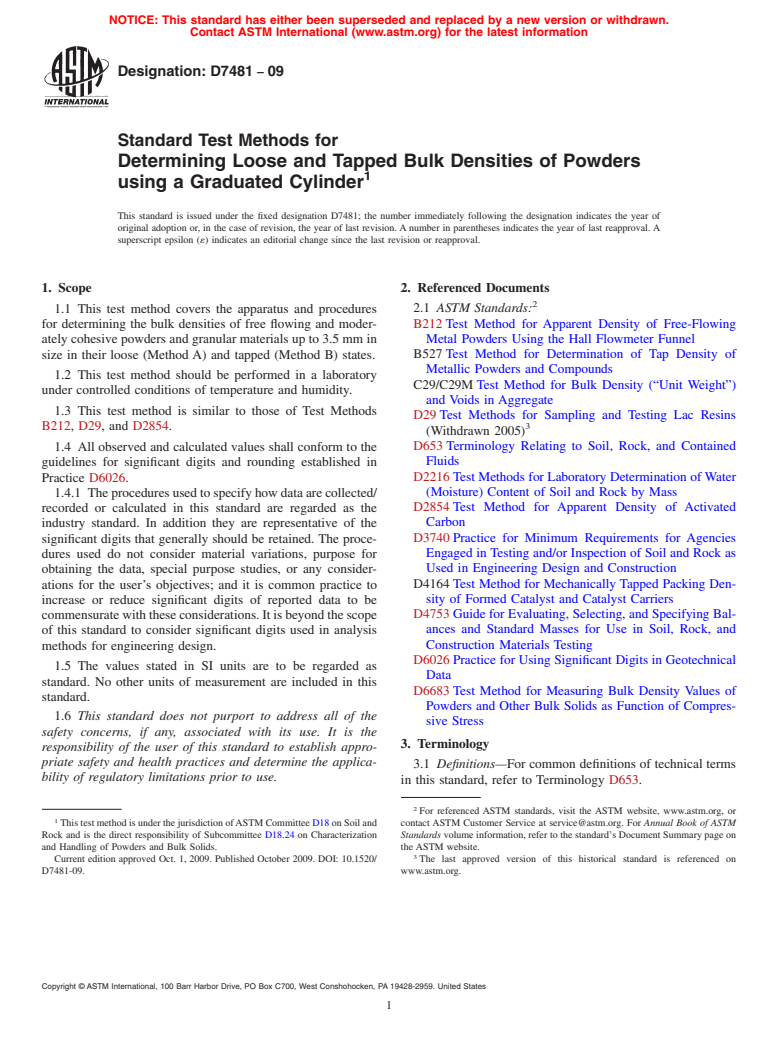 ASTM D7481-09 - Standard Test Methods for Determining Loose and Tapped Bulk Densities of Powders using a Graduated Cylinder (Withdrawn 2018)