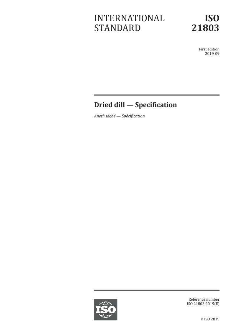 ISO 21803:2019 - Dried dill — Specification
Released:9/30/2019