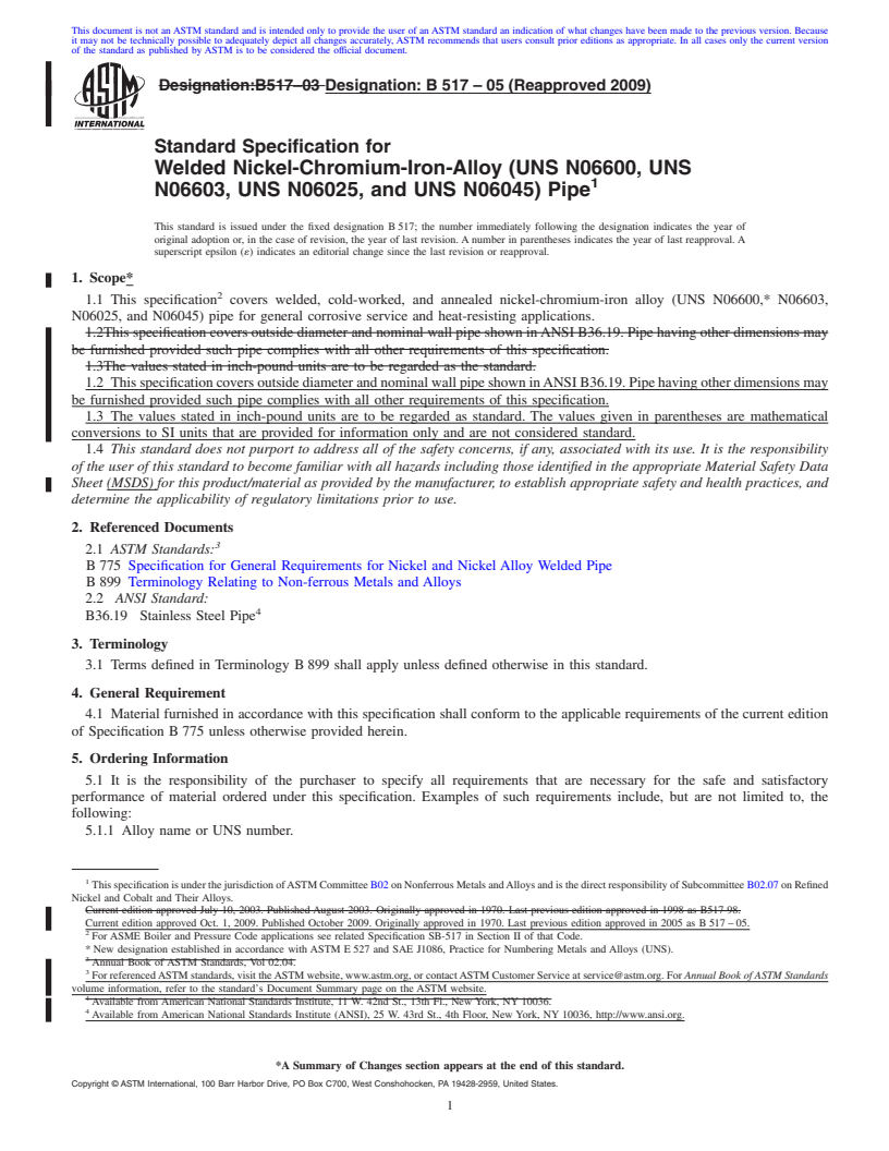 REDLINE ASTM B517-05(2009) - Standard Specification for Welded Nickel-Chromium-Iron-Alloy (UNS N06600, UNS N06603, UNS N06025, and UNS N06045) Pipe