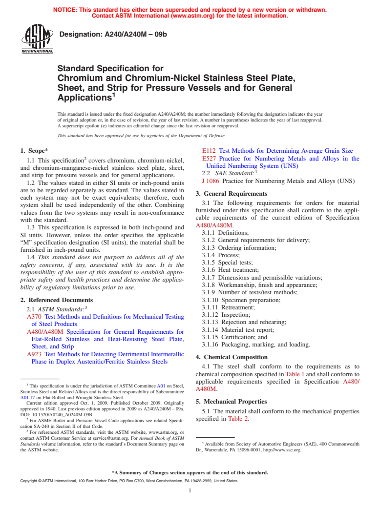 ASTM A240/A240M-09b - Standard Specification for Chromium and Chromium-Nickel Stainless Steel Plate, Sheet, and Strip for Pressure Vessels and for General Applications