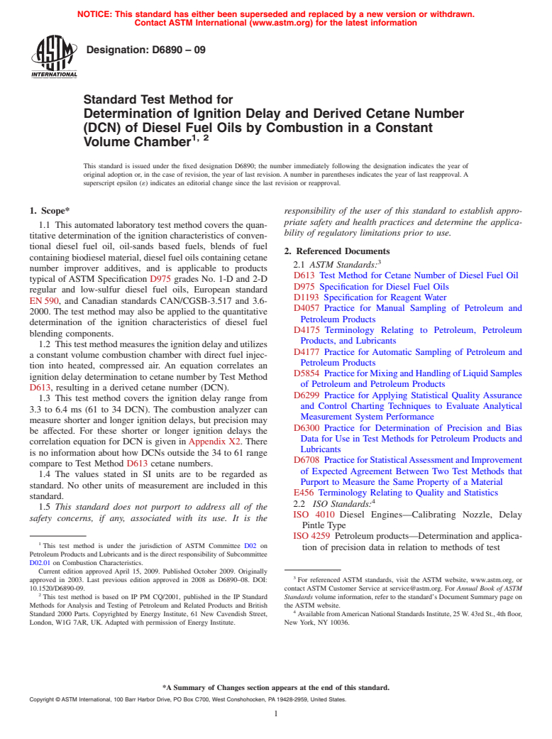 ASTM D6890-09 - Standard Test Method for Determination of Ignition Delay and Derived Cetane Number (DCN) of Diesel Fuel Oils by Combustion in a Constant Volume Chamber