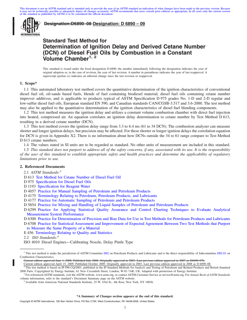 REDLINE ASTM D6890-09 - Standard Test Method for Determination of Ignition Delay and Derived Cetane Number (DCN) of Diesel Fuel Oils by Combustion in a Constant Volume Chamber